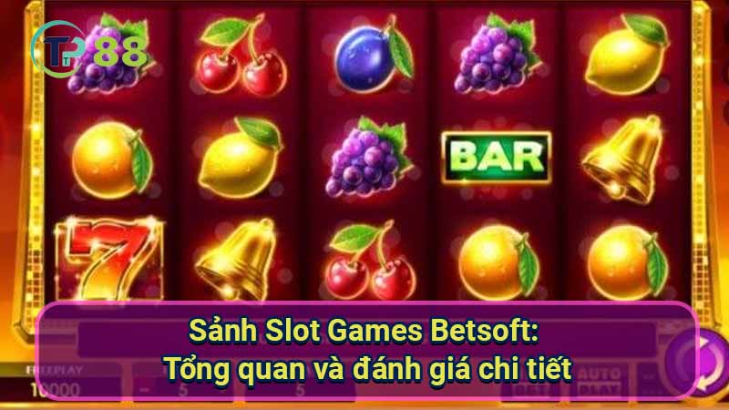 Sanh-Slot-Games-Betsoft-1