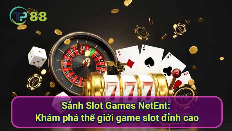 Sanh-Slot-Games-NetEnt-1