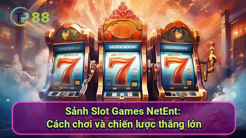 Sanh-Slot-Games-NetEnt